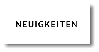 NEUIGKEITEN